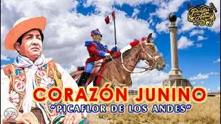 Picaflor de los Andes - CORAZ&Oacute;N JUNINO