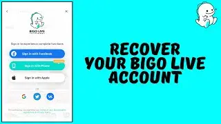 How to Recover Bigo Live Account