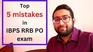 5 mistakes to avoid in IBPS RRB PO exam