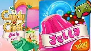 Candy Crush Jelly Saga Gameplay HD - Android - iOS
