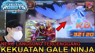 KEKUATAN GALE NINJA MENGGILA !!! - HERO OF ROBOTS INDONESIA #9