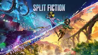 Split Fiction z @Grzechu_40 #5 - Litery Końcowe na Horyzoncie?