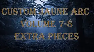Demon Reviews: Episode 24 Custom Jaune Arc Volume 7-8 Extra Pieces