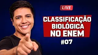 CLASSIFICAÇÃO BIOLÓGICA NO ENEM - REVISÃO #07 - Prof. Kennedy Ramos