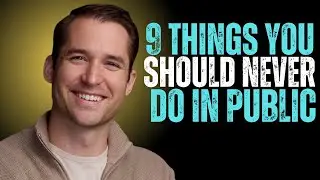 9 THINGS YOU SHOULD NEVER DO IN PUBLIC | Jefferson Fisher Motivation Speech