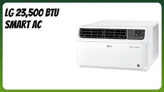 REVIEW (2025): LG 23,500 BTU Smart AC. Features.