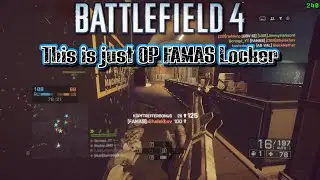 This is just OP FAMAS Operation Locker Battlefield 4