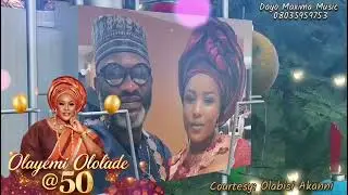 Hon. Dayo Maxima for Ololade @ 50