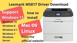 Lexmark MS817 Driver Download and Setup Windows 11 Windows 10