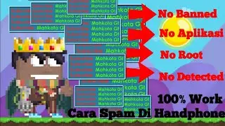 Cara Spam Di Growtopia 🔥No Root🔥2020 | Growtopia
