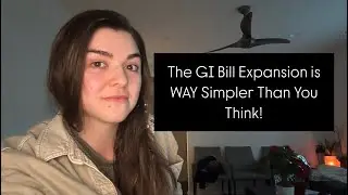 Breaking Down the Latest GI Bill Expansion: What You Need to Know!