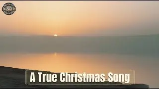 A True Christmas Song, Do they know it's only Faith in Jesus that saves?