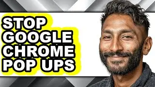 How to Stop Google Chrome Pop Ups (updated)