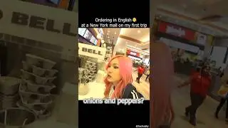 Ordering in English at a New York mall on my first trip