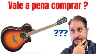 VIOLÃO YAMAHA APX 500 II - VIOLÃO FOLK YAMAHA - VIOLÃO YAMAHA FLAT - VIOLÃO YAMAHA VALE A PENA ?