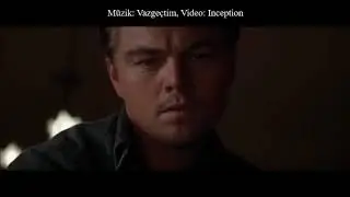 M&uuml;zik: Vazge&ccedil;tim, Video: Inception, Seslendiren: M. Mehtap T&uuml;rk Ak