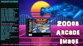 VLC 200gb Arcade Build - PSX, MAME, Nintendo, Genesis
