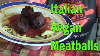 Italian Vegan Meatballs and Gianni Vaccaro Interview