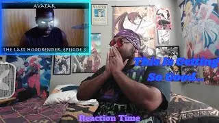 Silva Crow Reacts - AVATAR THE LAST HOODBENDER: Episode 3 (Part 1)
