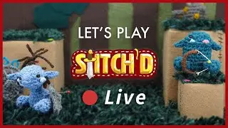 Давайте сыграем в Stitch'd Live &mdash; прямая трансляция с дня рождения!