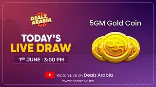 WIN 5 GRAMS OF GOLD COIN | TODAY'S LIVE RAFFLE DRAW |  | STAY TUNED - DEALZ ARABIA