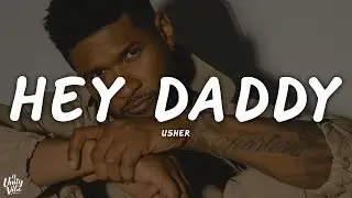 Usher - Hey Daddy (Daddy's Home) (Lyrics)