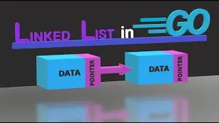 Linked List in Go (Data Structures and Algorithms - Golang)