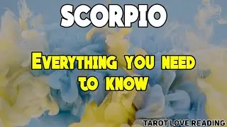 SCORPIO Everything you need to know Scorpio, December 2021 Tarot Love Reading