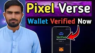 Pixel Verse Wallet Verified ✅|| Pixel Verse Important Update || Pixel Verse Listing On Exchanges