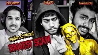 Golden Criminal Biggest Scam 🤬|| Badge99,Desi Gamers & Assiasion Army Biggest Scam In Free Fire