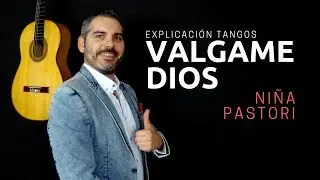 Explicación Valgame Dios de Niña Pastori con acordes