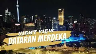 DATARAN MERDEKA | KUALA LUMPUR | MALAYSIA | DRONE SHOT|