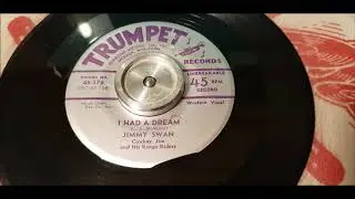 Jimmy Swan - I Had A Dream - 1952 Hillbilly - Trumpet 176
