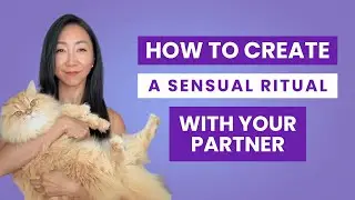 How to Create a Sensual Ritual With Your Partner (That Doesn&rsquo;t Feel Forced or Cringe)