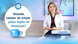 Otizm Neden Eskisinden Daha Sık G&ouml;r&uuml;l&uuml;yor?
