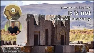 Spotting cyclopean walls in Bolivia, Tiwanaku