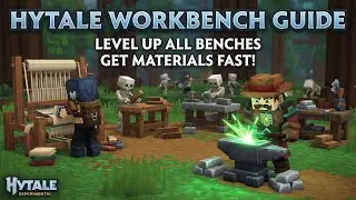 Hytale How To Level Up ALL Workbenches to MAX LEVEL (Guide + Materials)