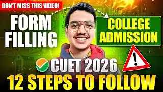 🚨IMPORTANT - CUET Form Filling ke baad ke 12 Steps | MISS MAT KARNA❌