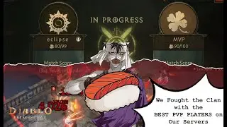 Eclipse VS MVP: We Fought the Clan with the Best PVP Players in the SW Prelims | Diablo Immortal