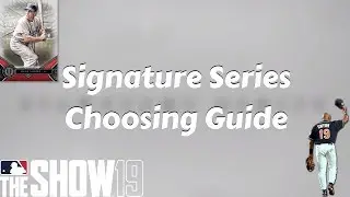 MLB The Show 19 Signature Series Choosing Guide|99 Overall Diamond Players|