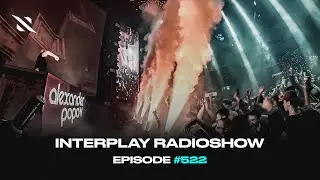 Alexander Popov - Interplay Radioshow #522