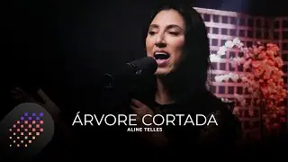 Árvore Cortada - Aline Telles [Cover Valesca Maisa]