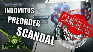 40k Indomitus Preorder SCANDAL Explained!  What Happened to Warhammer's Newest Set?