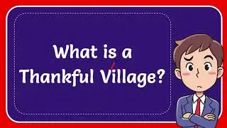 What is a Thankful Village? #Answer