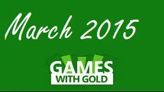 Xbox - Games with GOLD - March 2015