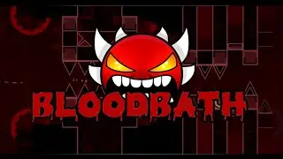 GD I BloodBath самое СЛОЖНОЕ что Я когда-либо ДЕЛАЛ!