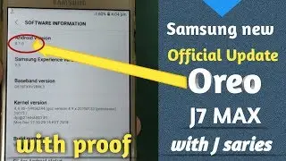 Samsung Galaxy new Official Oreo Update 2019 J7 Max SM-G615F firmware