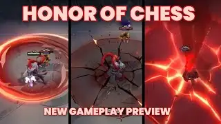 Предварительный обзор нового игрового процесса Honor of Chess | Honor of Kings