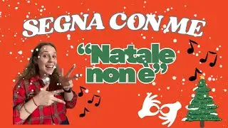 TUTORIAL CANZONE DI NATALE IN LIS | Adatto per gli alunni della primaria | SEGNA CON ME