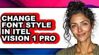 How to Change Font Style in Itel Vision 1 Pro - Easy Guide